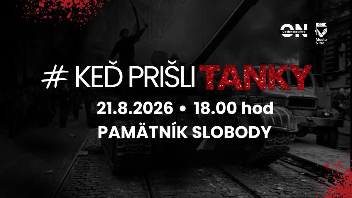 Keď prišli tanky - 58 rokov od okupácie - Nitra