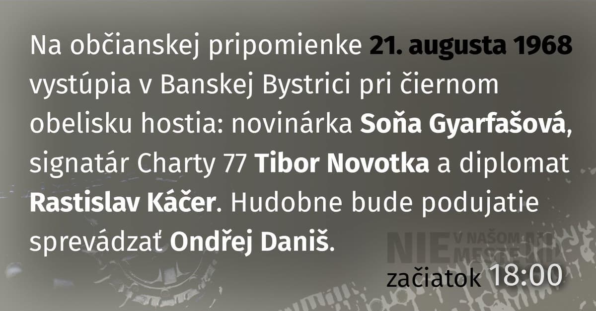 Sloboda pod pásmi tankov – občianska pripomienka vpádu vojsk 1968 - Banská Bystrica - 2