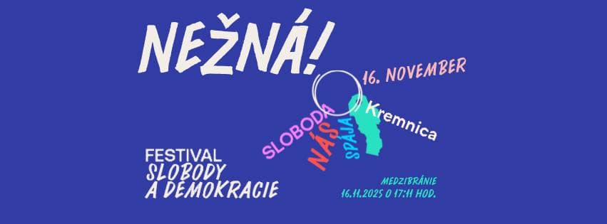 NEŽNÁ! – oslava slobody a demokracie