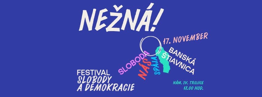 NEŽNÁ! - Sloboda nás spája | BANSKÁ ŠTIAVNICA