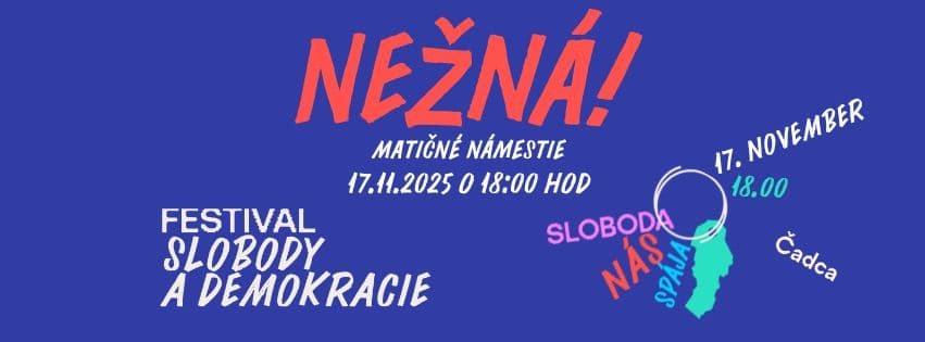 NEŽNÁ! - Oslava slobody a demokracie Čadca
