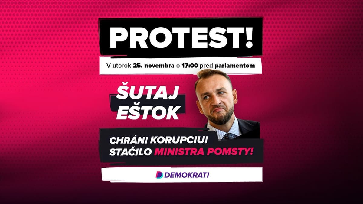 PROTEST - STAČILO POLITICKEJ POMSTY, STAČILO ŠUTAJA EŠTOK